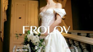 Промо-фільм до весільної лінії FROLOV увійшов до шорт-листа Bolton Film Festival 2022-320x180